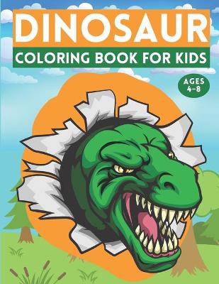 Book cover for Dinosaur Coloring Book For Kids Ages 4-8