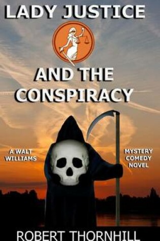 Cover of Lady Justice and the Conspiracy