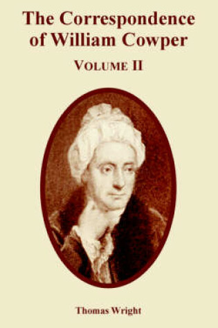 Cover of The Correspondence of William Cowper (Volume Two)