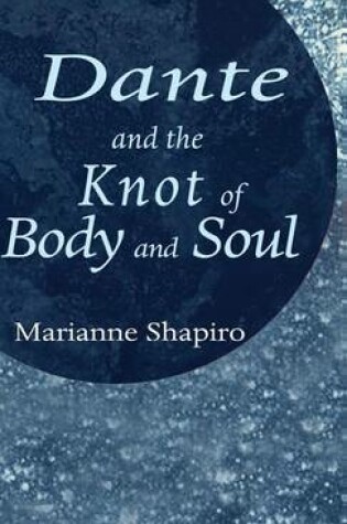 Cover of Dante and the Knot of Body and Soul