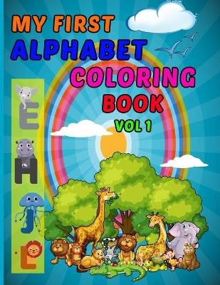 Book cover for My First Alphabet Coloring Book Vol 1
