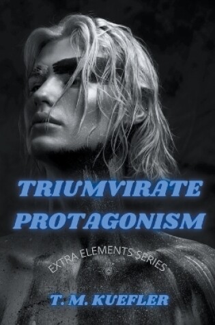 Cover of Triumvirate Protagonism