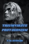 Book cover for Triumvirate Protagonism