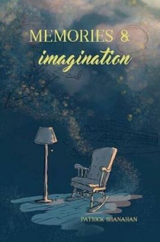 Cover of Memories and Imagination