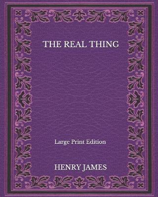 Book cover for The Real Thing - Large Print Edition