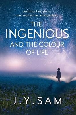 Book cover for The Ingenious, and the Colour of Life