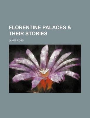 Book cover for Florentine Palaces & Their Stories