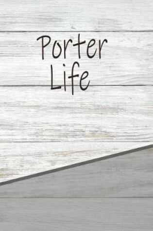 Cover of Porter Life