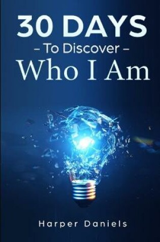 Cover of 30 Days to Discover Who I Am