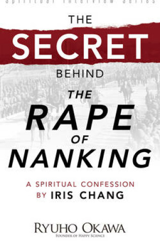 Cover of The Secret Behind "The Rape of Nanking"