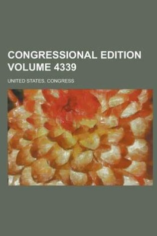 Cover of Congressional Edition Volume 4339