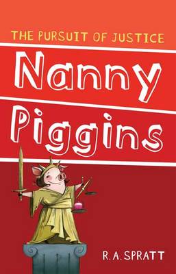 Book cover for Nanny Piggins and The Pursuit Of Justice 6