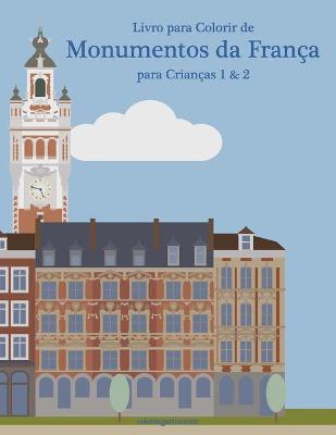 Book cover for Livro para Colorir de Monumentos da Franca para Criancas 1 & 2