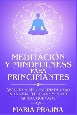 Book cover for Meditacion y Mindfulness para Principiantes