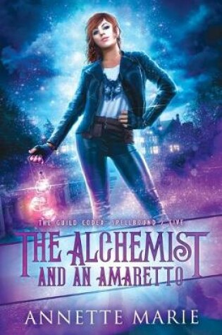 Cover of The Alchemist and an Amaretto