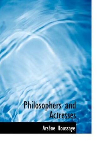 Cover of Philosophers and Actresses