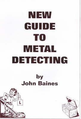 Book cover for New Guide to Metal Detecting