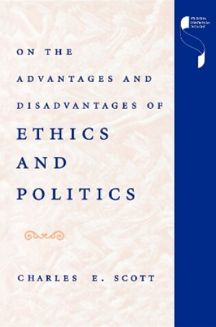 Cover of On the Advantages and Disadvantages of Ethics and Politics