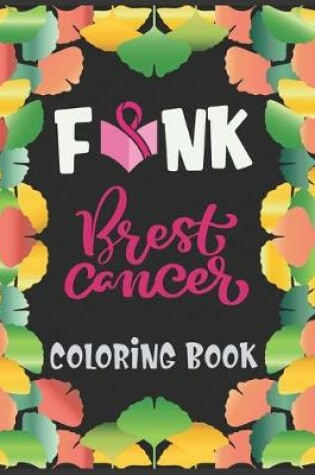 Cover of F*nk Brest cancer coloring book