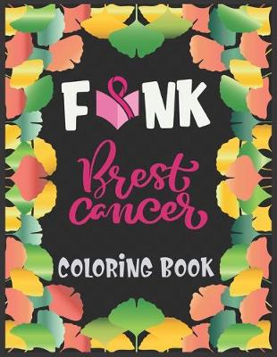 Book cover for F*nk Brest cancer coloring book