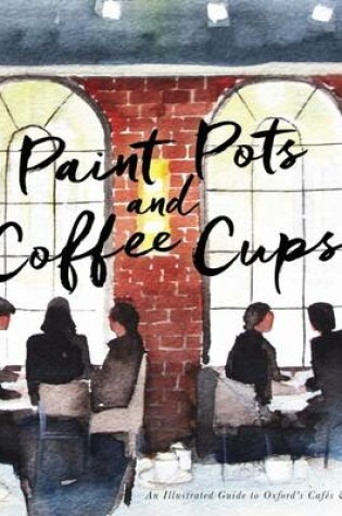 Cover of Paint Pots and Coffee Cups