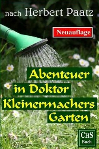 Cover of Abenteuer in Doktor Kleinermachers Garten
