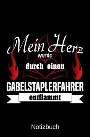 Cover of Mein Herz wurde durch einen Gabelstaplerfahrer entflammt