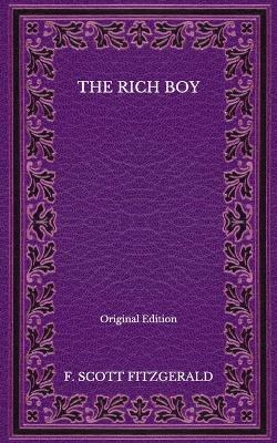 Book cover for The Rich Boy - Original Edition