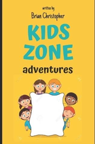 Cover of Kids Zone Adventures