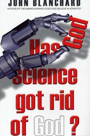 Cover of Has Science Got Rid of God?