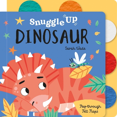 Cover of Snuggle Up, Dinosaur!