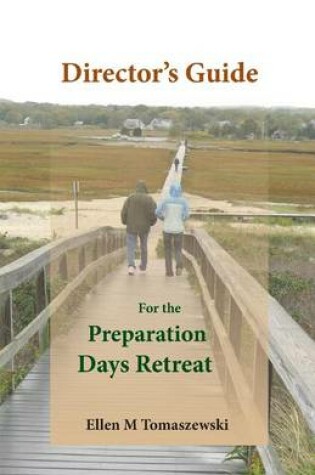 Cover of Director's Guide for the Preparation Days Retreat