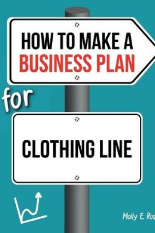 Cover of How To Make A Business Plan For Clothing Line