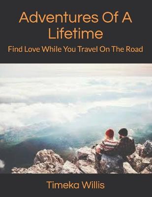 Book cover for Adventures Of A Lifetime