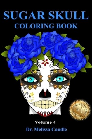 Cover of Sugar Skull Coloring Book Volume 4