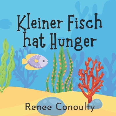 Book cover for Kleiner Fisch hat Hunger