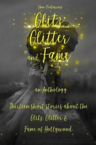 Cover of Glitz, Glitter & Fame
