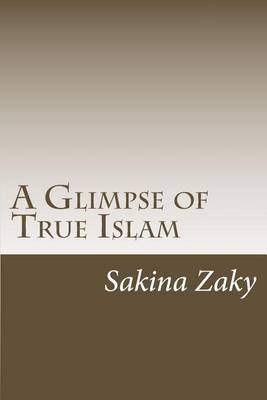 Book cover for A Glimps of True Islam