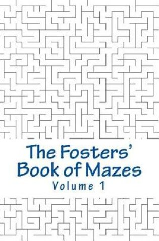 Cover of The Fosters' Book of Mazes