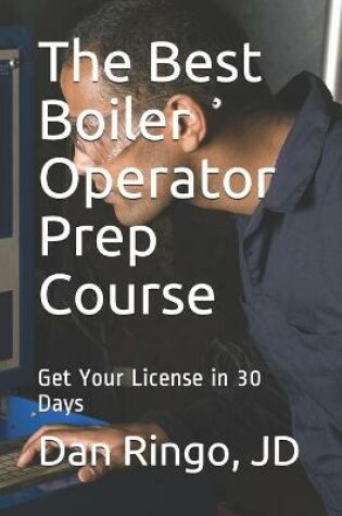 Cover of The Best Boiler Operator Prep Course