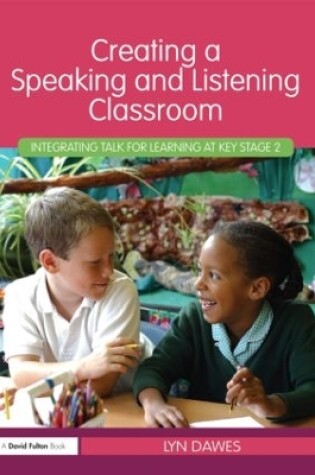 Cover of Creating a Speaking and Listening Classroom