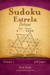 Book cover for Sudoku Estrela Deluxe - Fácil ao Extremo - Volume 7 - 468 Jogos