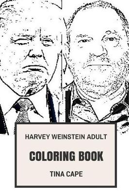 Cover of Harvey Weinstein Adult Coloring Book