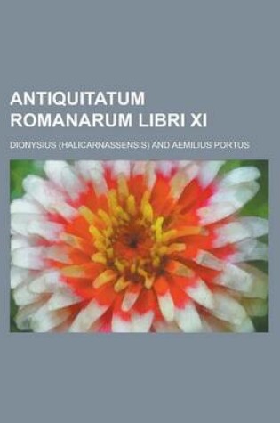 Cover of Antiquitatum Romanarum Libri XI