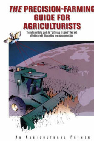 Cover of The Precision Farming Guide for Agriculturists