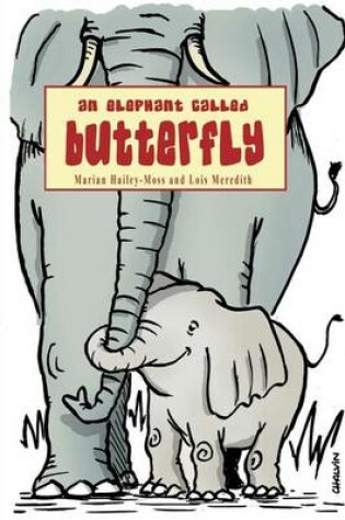 Cover of An Elephant Called Butterfly