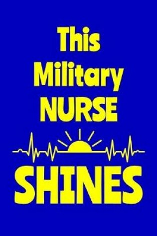 Cover of This Military Nurse Shines