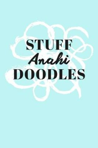 Cover of Stuff Anahi Doodles