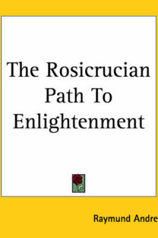 Cover of The Rosicrucian Path to Enlightenment