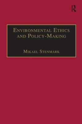 Book cover for Environmental Ethics and Policy-Making